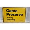 Image 3 : Game preserve metal sign - 18"x12"
