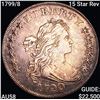 Image 1 : 1799/8 15 Star Rev Flowing Hair Dollar CLOSELY UNC