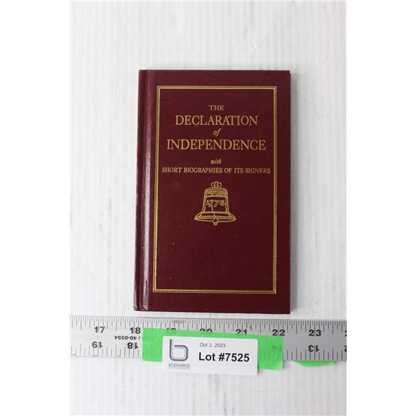 The Declaration of Independence with Short Biographies of its Signers Book