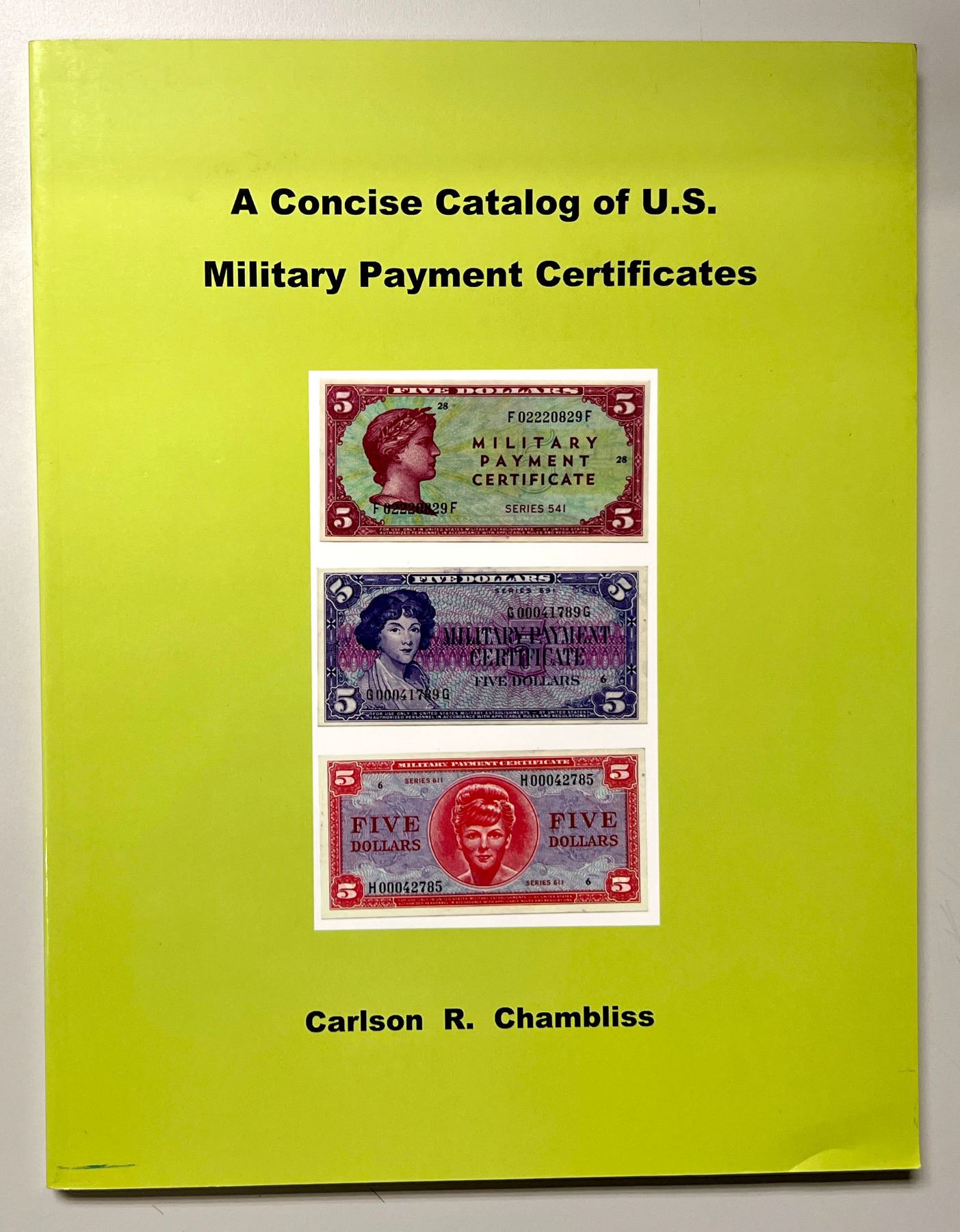 Chambliss, Carlson R. A Concise Catalog of U.S. Military Payment