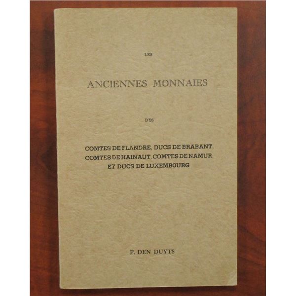 Den Duyt, François. Les Anciennes Monnaies des Comtes de Flandre, Ducs de Brafant, comtes de Hainaut