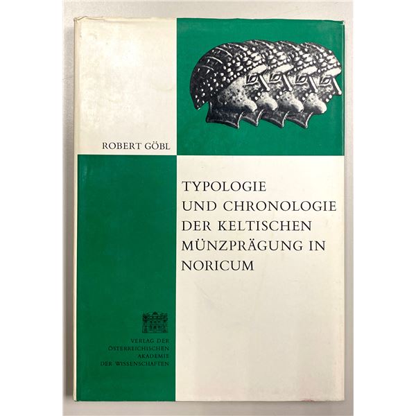 Göbl, Robert. Typologie und Chronologie der keltischen Münzprägung in