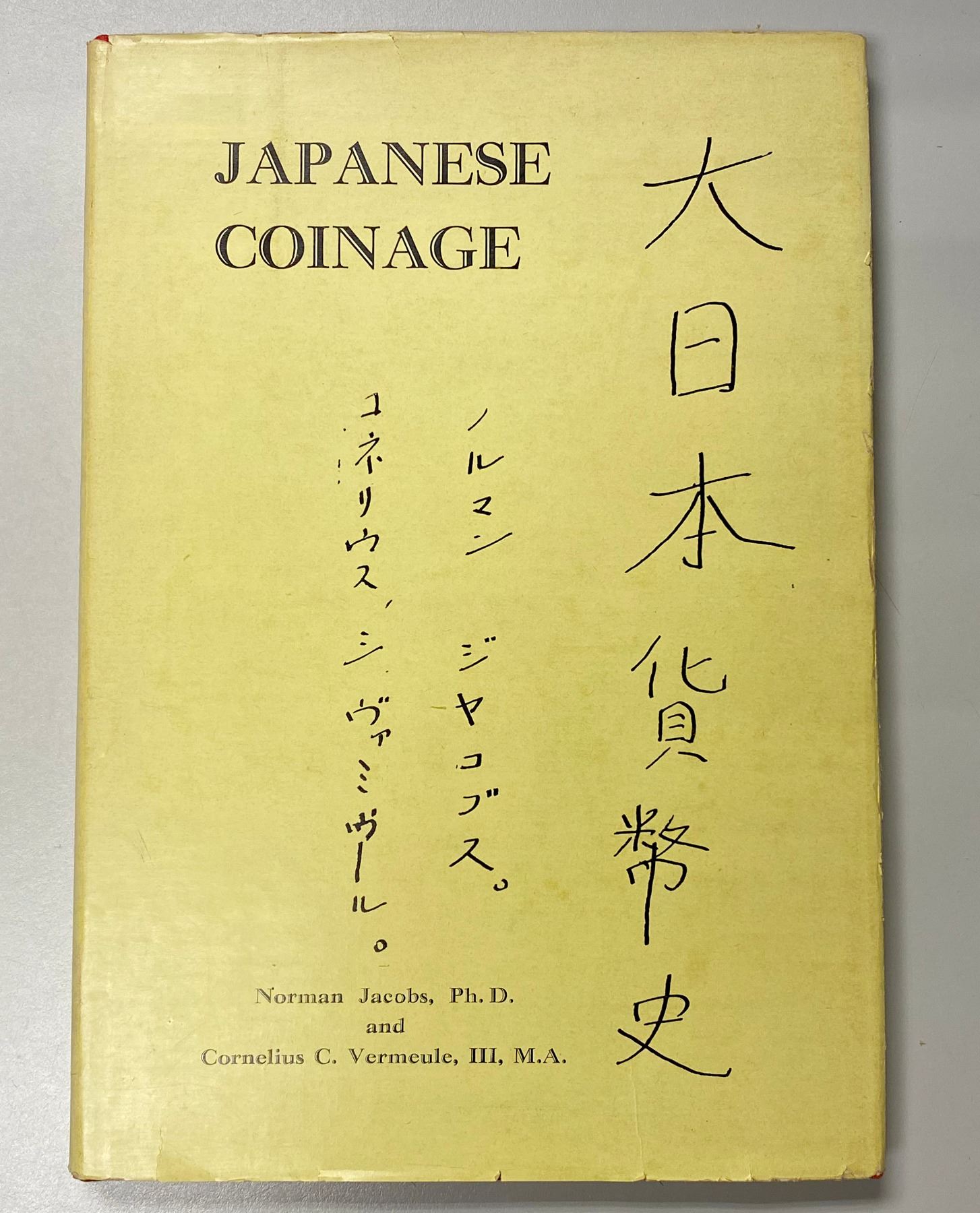 Jacobs, Norman and Cornelius C. Vermeule, III. Japanese Coinage