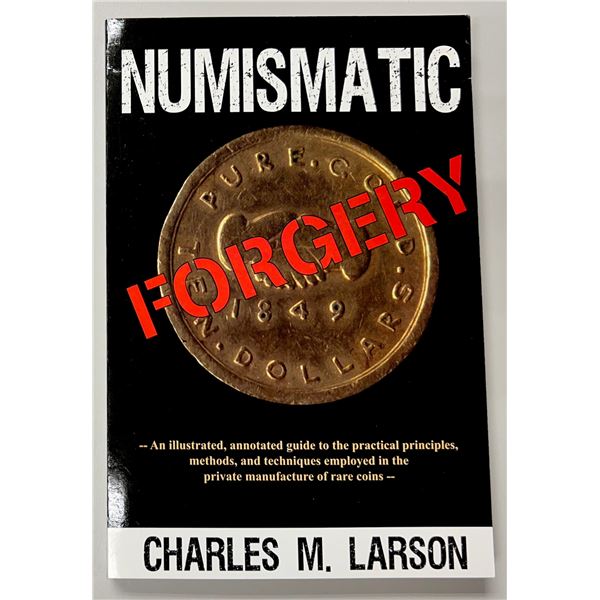 Larson, Charles M. Numismatic Forgery