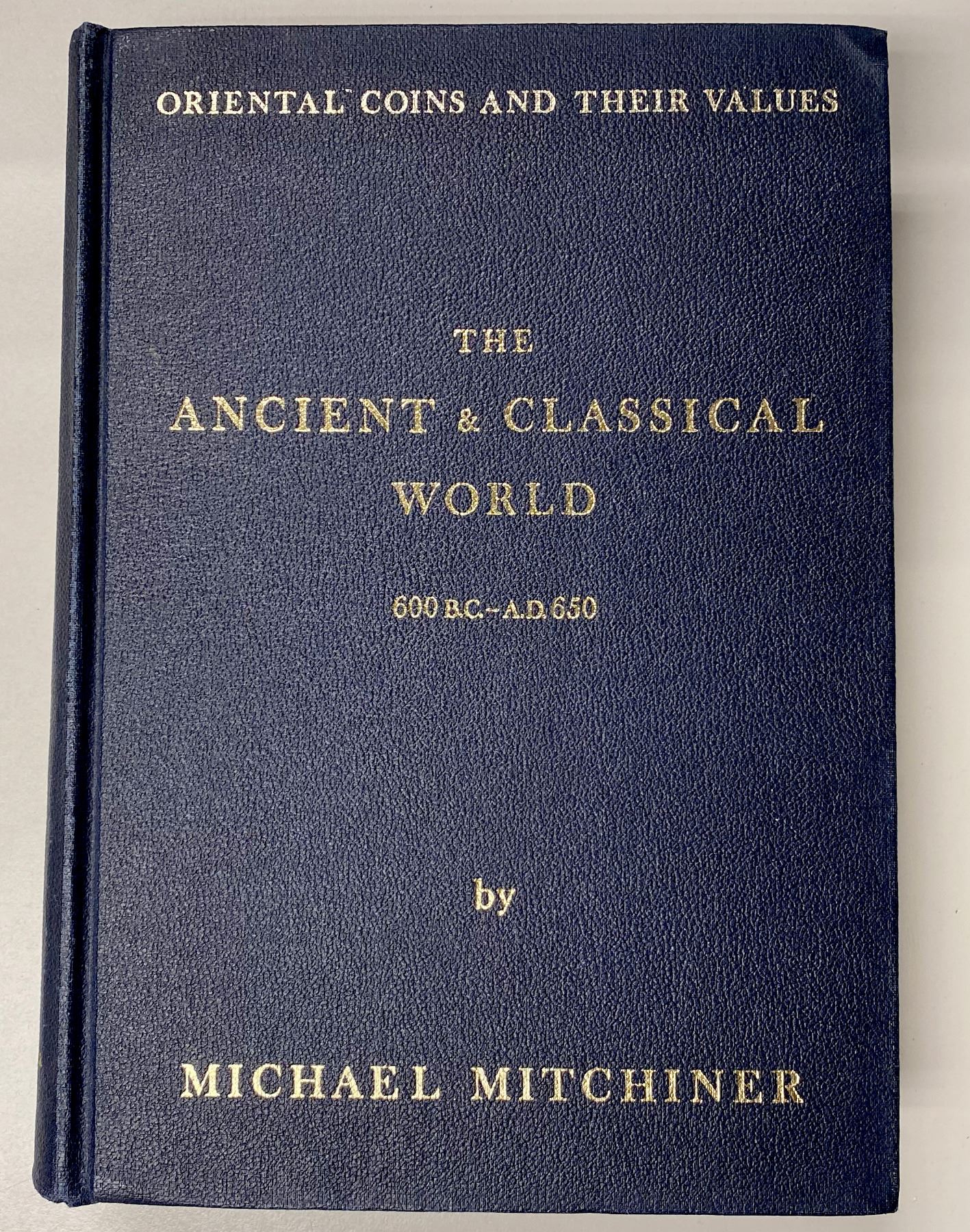 Mitchiner, Michael. Oriental Coins and their Values The Ancient and