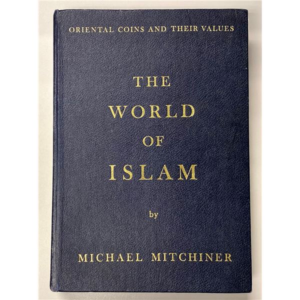 Mitchiner, Michael. The World of Islam