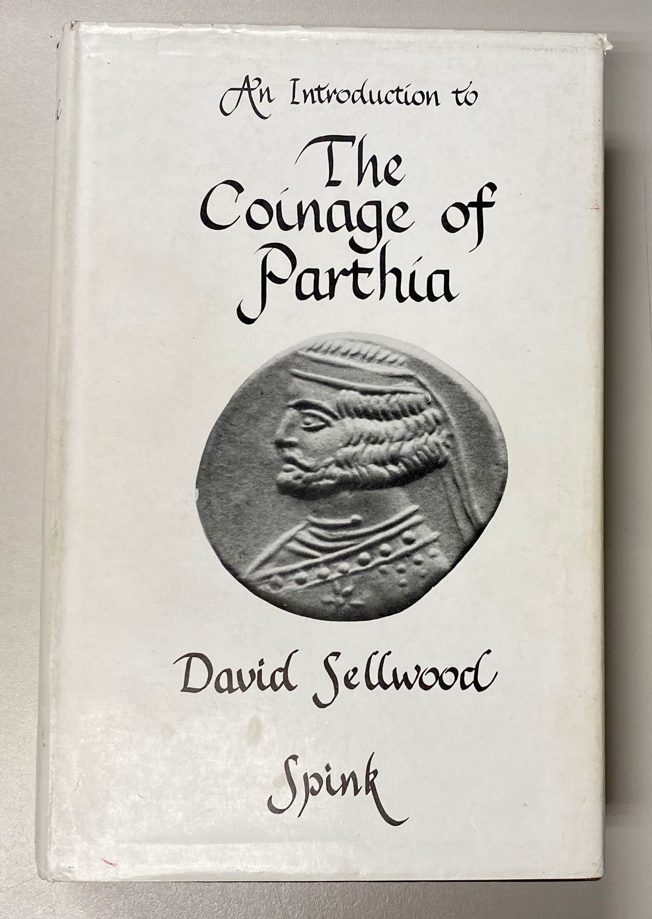 Sellwood, David. An Introduction to the Coinage of Parthia Stephen