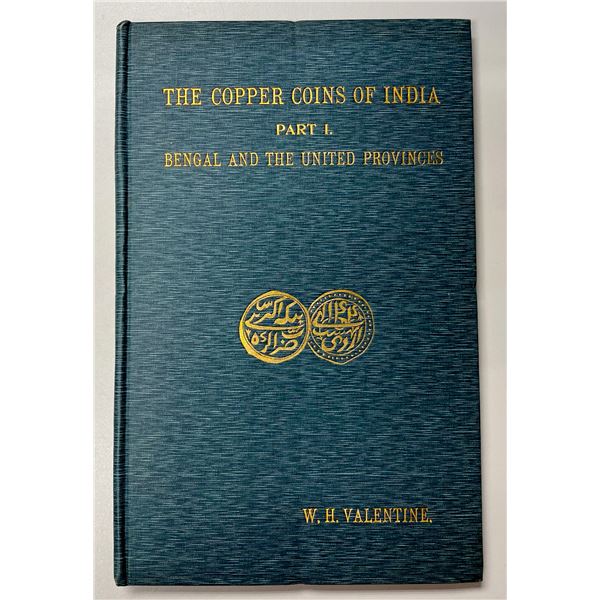 Valentine, W. H. The Copper Coins of India; Part I, Bengal and the United Provinces