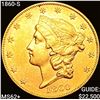1860-S $20 Gold Double Eagle UNCIRCULATED +