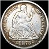 Image 1 : 1873 Arws Seated Liberty Dime NEARLY UNCIRCULATED