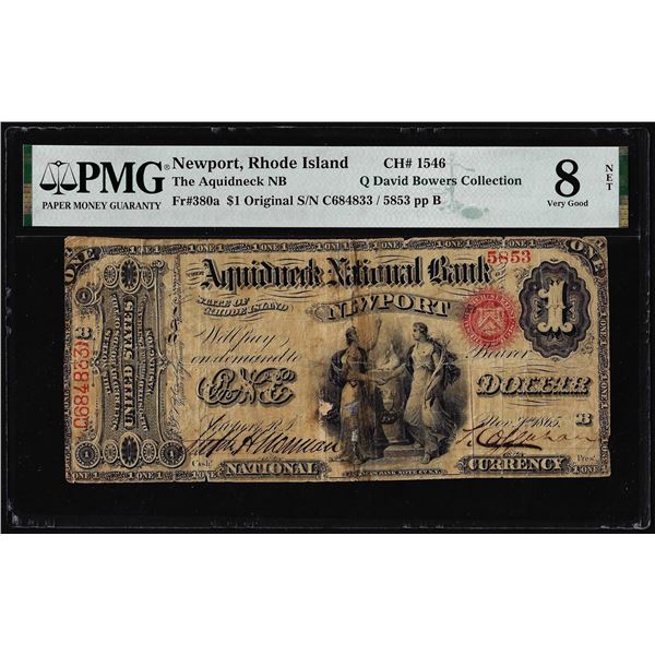 1865 $1 The Aquidneck NB of Newport, RI CH#1546 National Note Very Good PMG 8 NET