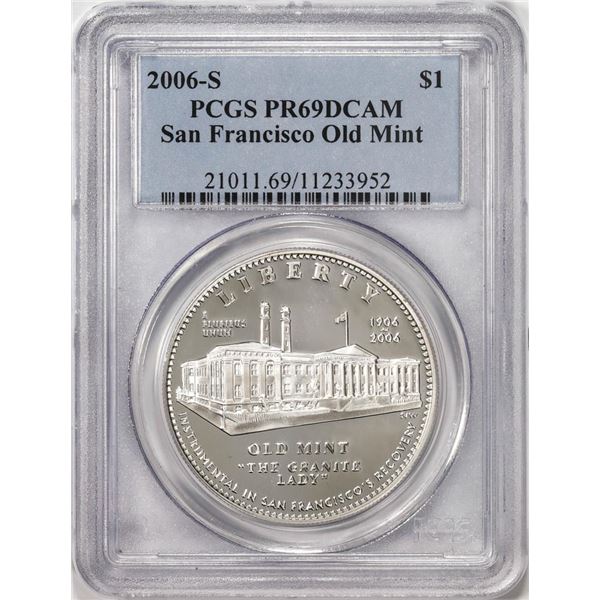 2006-S $1 Proof San Francisco Old Mint Commemorative Silver Dollar Coin PCGS PR69DCAM