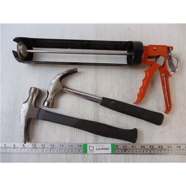 (2) Hammers and a Caulking Gun