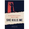 Image 1 : NEW HARDCOVER BOOK SHE KILLS ME BY JENNIFER WRIGHT