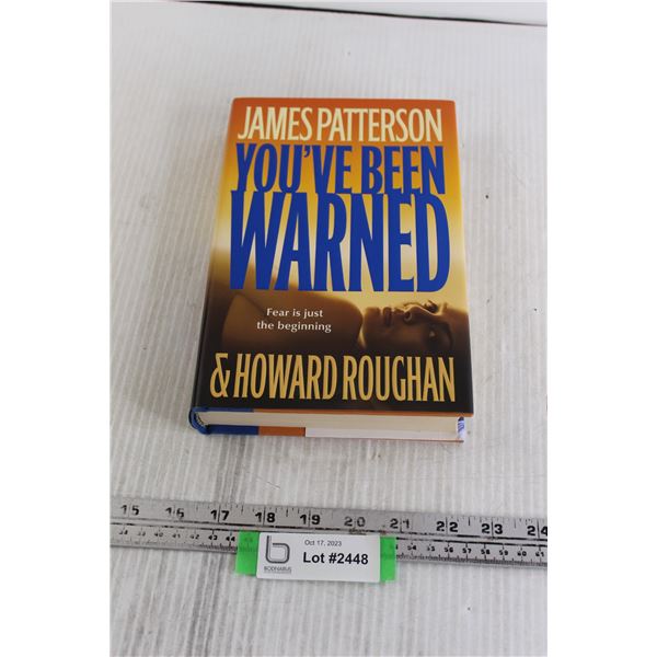 You've Been Warned by James Patterson First Edition Book