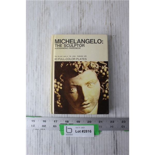 Michelangelo The Sculptor Book Bodnarus Auctioneering Michelangelo The Sculptor Book Bodnarus Auctioneering