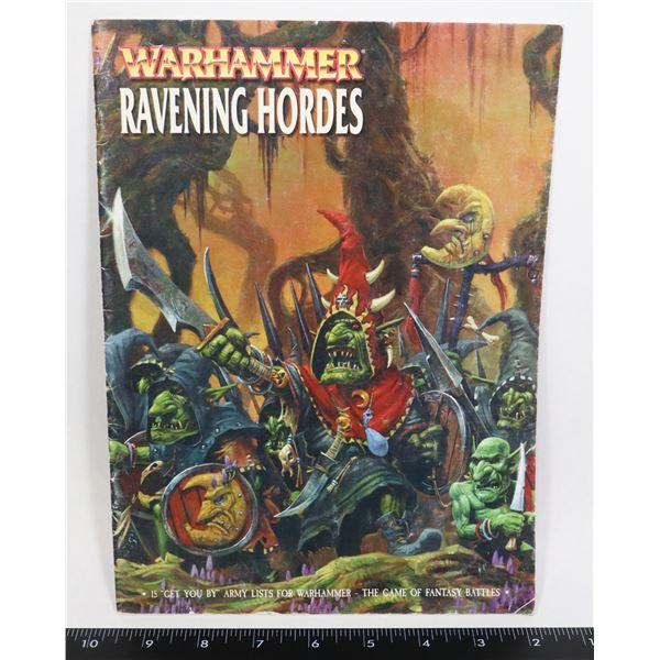 #100 WARHAMMER RAVENING HORDES SOFTCOVER 2000