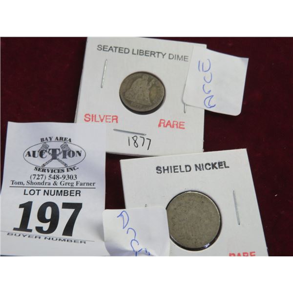 Rare Silver 1877 Seated Liberty Dime, Shield Nickel