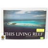 Image 1 : 1974 "THIS LIVING REEF" HARDCOVER BOOK- 179P