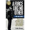 NEW SOFT COVER BOOK - A FORCE LIKE NO OTHER - THE