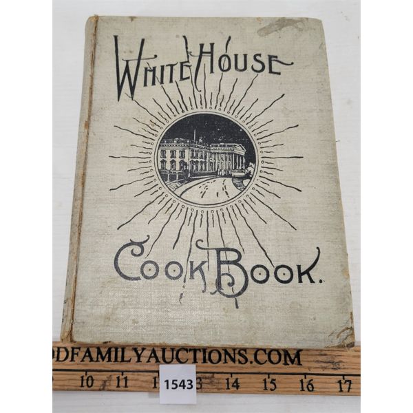 1916  WHITE HOUSE COOKBOOK  BY HUGO ZIEMANN & MRS. F. L. GILETTE