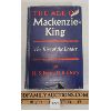 Image 1 : 1955 "THE AGE OF MACKENZIE KING: THE RISE OF THE LEADER" BY H.S. FERNS & B. OSTRY