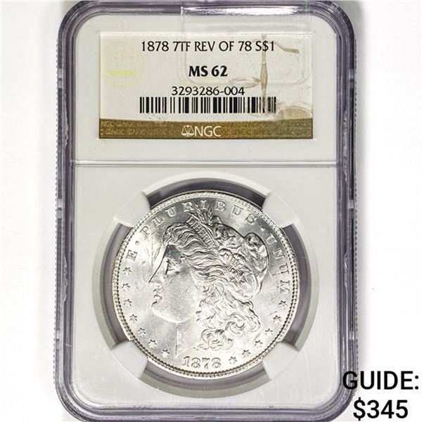 1878 7TF Morgan Silver Dollar NGC MS62 REV 78