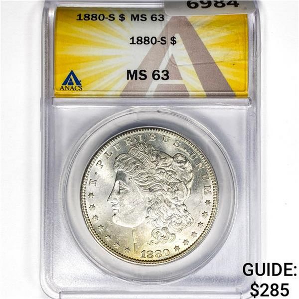 1880-S Morgan Silver Dollar ANACS MS63