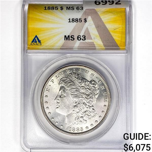 1885 Morgan Silver Dollar ANACS MS63