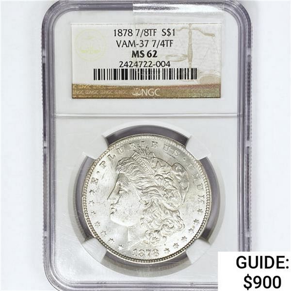 1878 7/8TF Morgan Silver Dollar NGC MS62 VAM-37