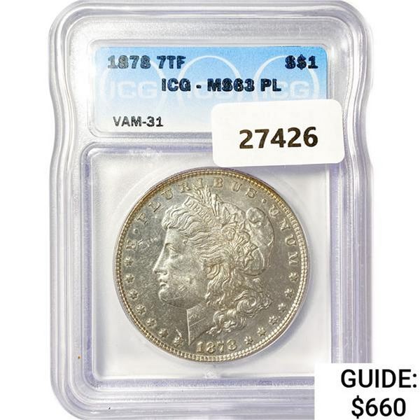 1878 7TF Morgan Silver Dollar ICG MS63 PL, VAM-31