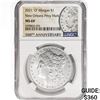 Image 1 : 2021 'O' Morgan Silver Dollar NGC MS69 Privy Mark