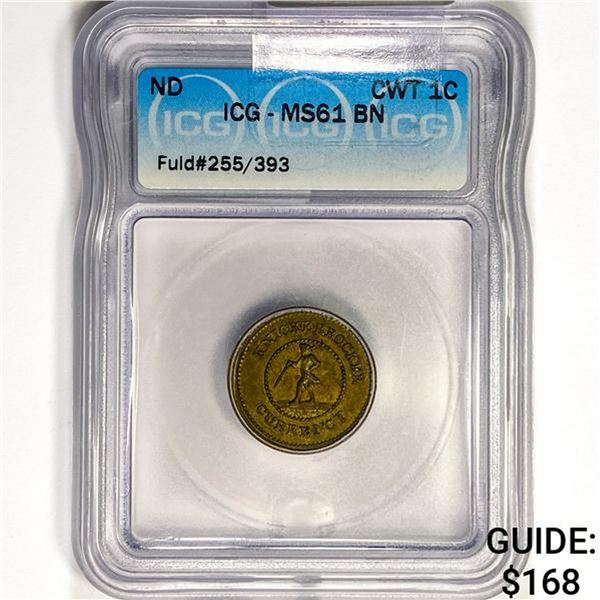 ND CWT Cent Fuld#255/393 ICG MS61 BN