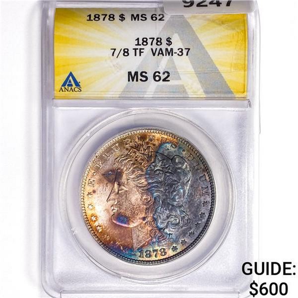 1878 7/8TF Morgan Silver Dollar ANACS MS62 VAM-37