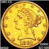 Image 1 : 1881-CC $5 Gold Half Eagle UNCIRCULATED