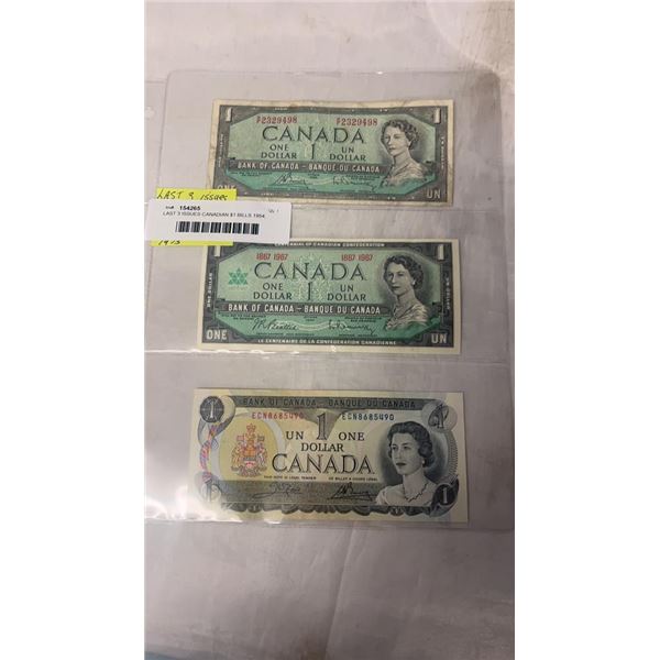 LAST 3 ISSUES CANADIAN $1 BILLS 1954, 1967 (CENTENNIAL YEAR) 1973