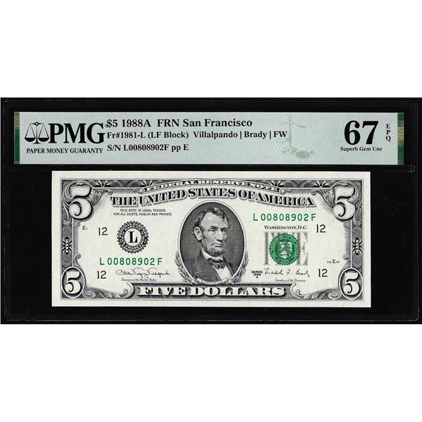 1988A $5 Federal Reserve Note San Francisco Fr.1981-L PMG Superb Gem Unc 67EPQ