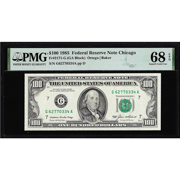 1985 $100 Federal Reserve Note Chicago Fr.2171-G PMG Superb Gem Uncirculated 68EPQ