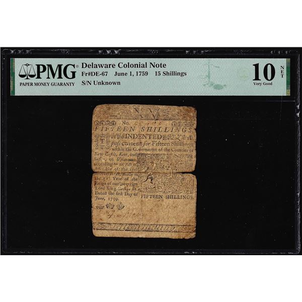 June 1, 1759 Delaware 15 Shillings Colonial Currency Note DE-67 PMG Very Good 10 Net