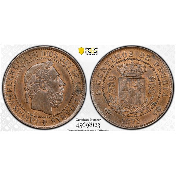 SPAIN: Carlos VII, Pretender, 1872-1876, AE 5 centimos, 1875, PCGS MS64 BN
