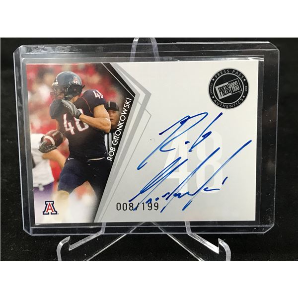 2010 PRESS PASS ROB GRONKOWSKI ROOKIE AUTO 8/199