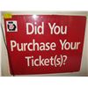 Image 1 : DID YOU PURCHASE YOUR TICKETS METAL SIGN