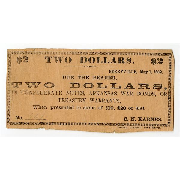 Berryville, Arkansas. S.N. Karnes, 1862, $2 Obsolete Scrip Note Rarity.