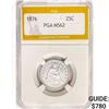 Image 1 : 1876 Seated Liberty Quarter PGA MS62