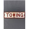 Image 1 : Vintage Porcelain 'Towing' Sign - 18" x 5"