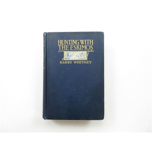 "HUNTING WITH THE ESKIMOS" BOOK