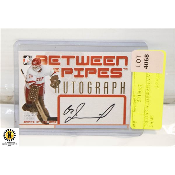 TRETIAK AUTOGRAPH A-VT IN THE GAME