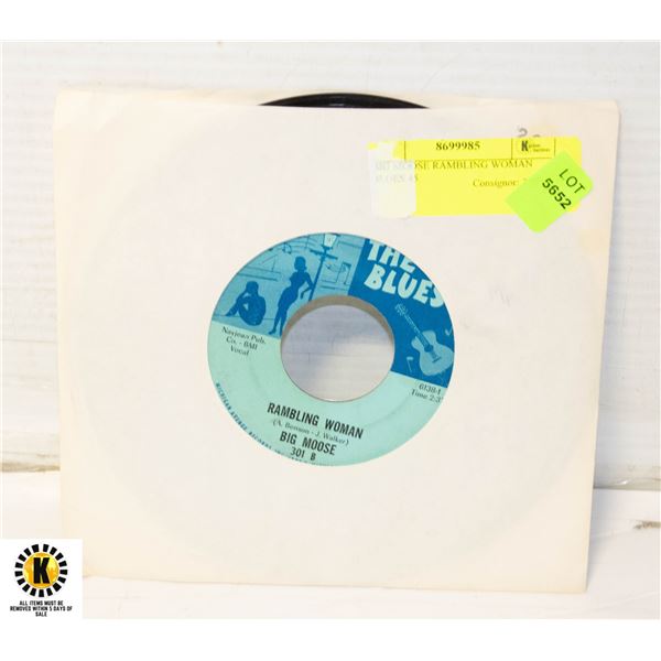 BIG MOOSE RAMBLING WOMAN BLUES 45