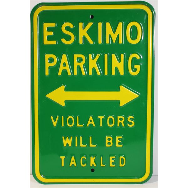 HEAVY METAL ESKIMO PARKING SIGN