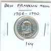 Image 1 : U.S. Ben Franklin Medal. 1706 – 1790. Souvenir of the Benjamin Franklin Memorial. BU.